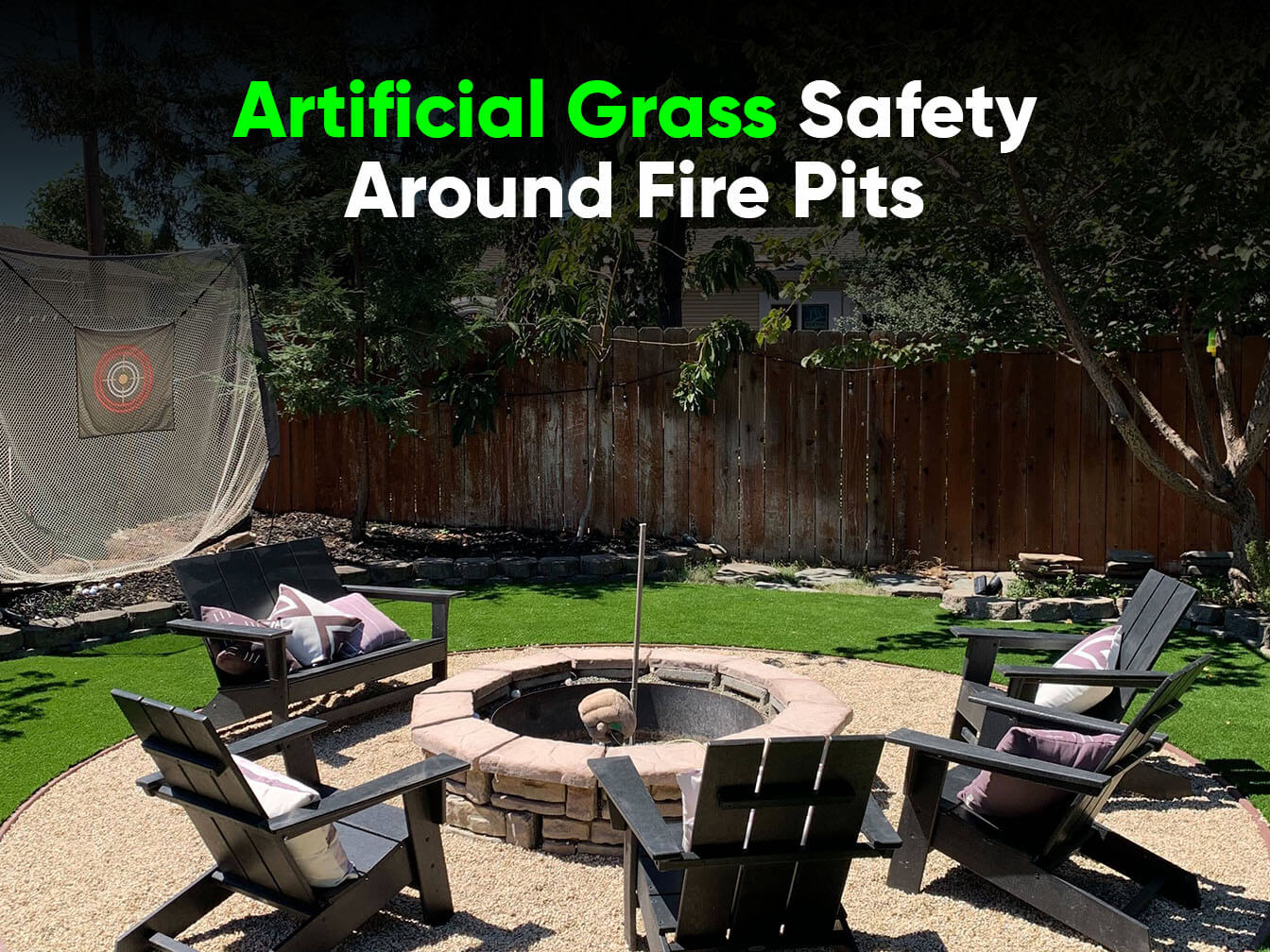 Artificial Grass Safety Around Fire Pits- sacramento